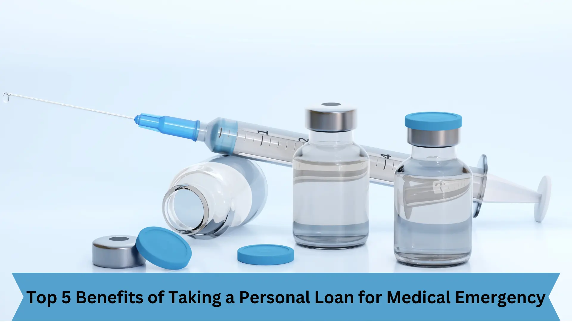 Top 5 Benefits of Taking a Personal Loan for Medical Emergency